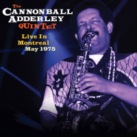 Live in Montreal May 1975 by Cannonball Adderley