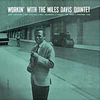 Workin' With the Miles Davis Quintet by Miles Davis