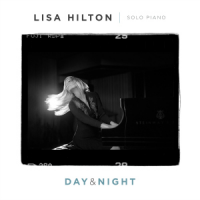 Pianst Lisa Hilton Release &quot;Day & Night&quot; on Ruby Slippers Productions